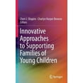 thumbnail image 2 of Innovative Approaches to Supporting Families of Young Children, 2 of 3