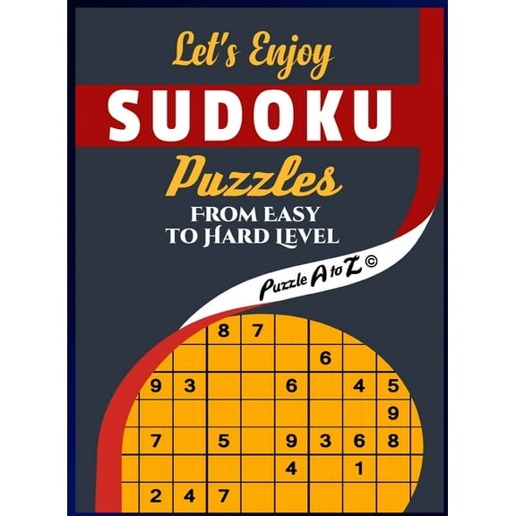 Let's Enjoy Sudoku Puzzles from Easy to Hard Level : With Full Solutions Large Print (Hardcover)