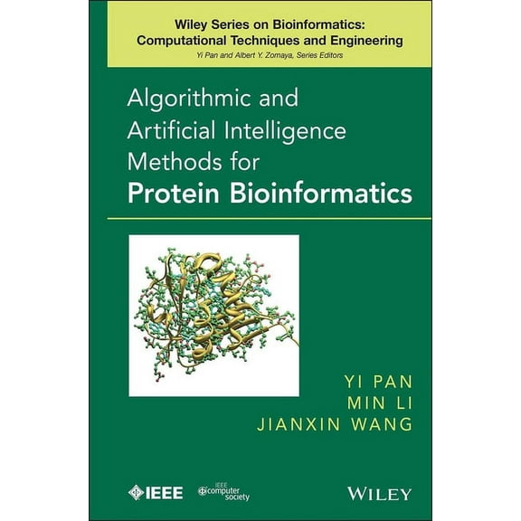 Wiley Bioinformatics: Algorithmic and Artificial Intelligence Methods for Protein Bioinformatics (Hardcover)