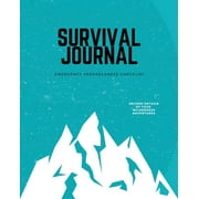 AMY NEWTON Survival Journal: Preppers, Camping, Hiking, Hunting, Adventure, Emergency Preparedness Checklist, Survival Logbook & Record Book (Paperback)