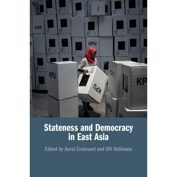 Stateness and Democracy in East Asia, (Paperback)