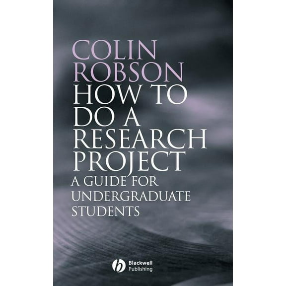 How to Do a Research Project: A Guide for Undergraduate Students, (Hardcover)