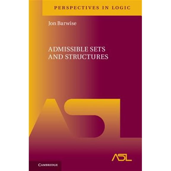 Pre-Owned Perspectives in Logic Admissible Sets and Structures, Book 7, (Hardcover)