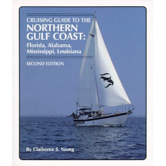 Pre-Owned Cruising Guide to the Northern Gulf Coast: Florida, Alabama, Mississippi, Louisiana (Paperback) 1565540514 9781565540514