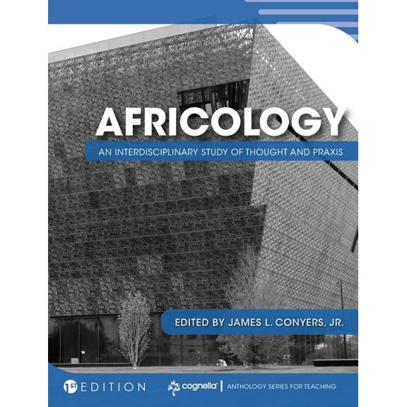 Africology: An Interdisciplinary Study of Thought and Praxis, (Hardcover)