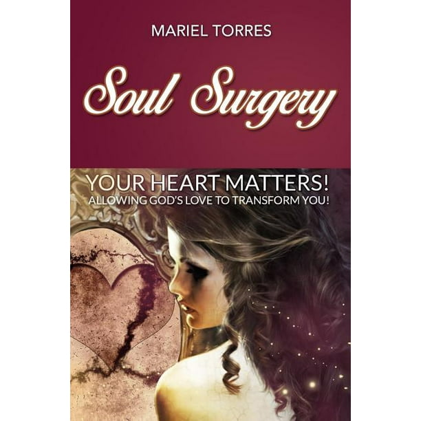 Soul Surgery Your Heart Matters Walmart Com Walmart Com Soul Surgery Your Heart Matters Walmart Com Walmart Com