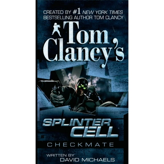 Tom Clancy's Splinter Cell Tom Clancy's Splinter Cell: Checkmate, Book 3, (Paperback)