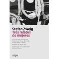 thumbnail image 1 of Libro Tres Relatos De Mujeres Tapa Blanda, Autor Stefan Zweig, Editorial Arpa Editores, 1 of 2