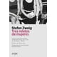 thumbnail image 1 of Libro Tres Relatos De Mujeres Tapa Blanda, Autor Stefan Zweig, Editorial Arpa Editores, 1 of 2
