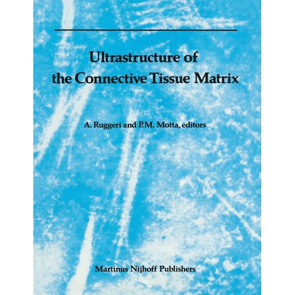 Electron Microscopy in Biology and Medic Ultrastructure of the Connective Tissue Matrix, Book 3, (Paperback)