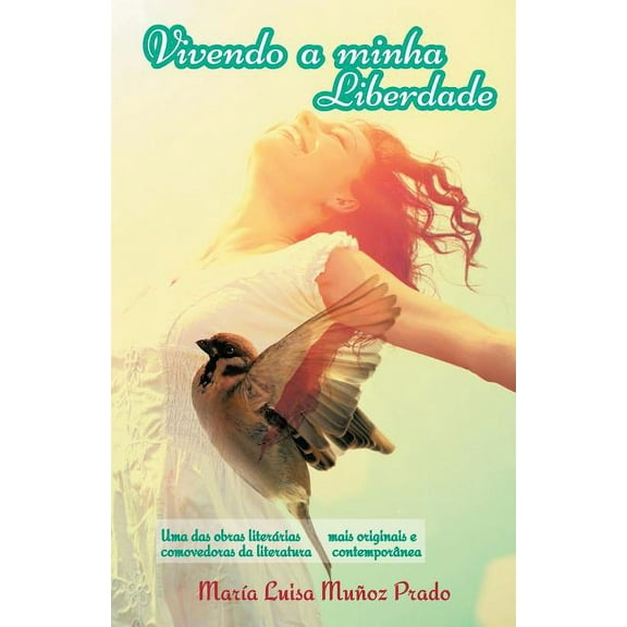Vivendo a Minha Liberdade (Paperback)