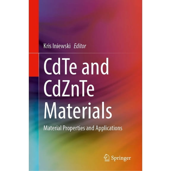 Cdte and Cdznte Materials: Material Properties and Applications, (Hardcover)