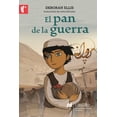 thumbnail image 1 of EL PAN DE LA GUERRA CASTILLO A MACMILLAN EDUCATION COMPANY  DEBORA ELLIS, 1 of 1