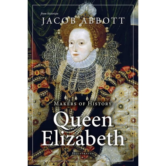 Makers of History: Queen Elizabeth, (Paperback)