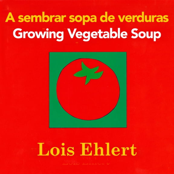 A sembrar sopa de verduras Growing Veget (Board Book)