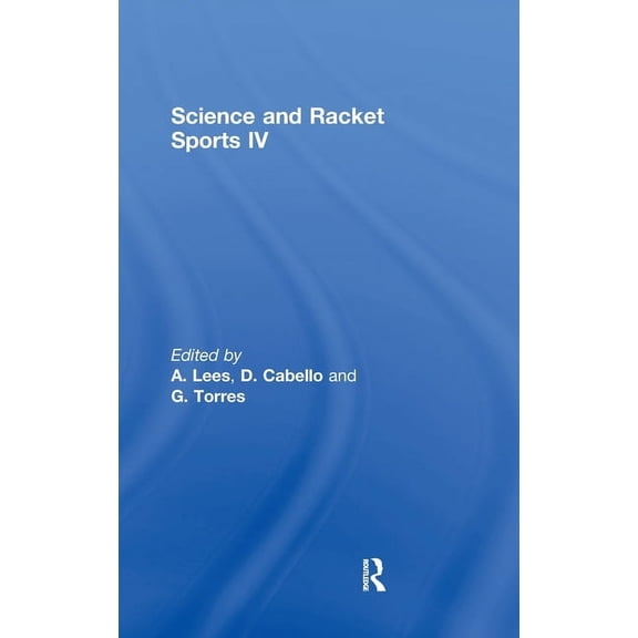 Science and Racket Sports IV, (Hardcover)