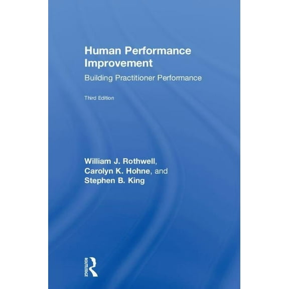 Human Performance Improvement: Building Practitioner Performance, (Hardcover)