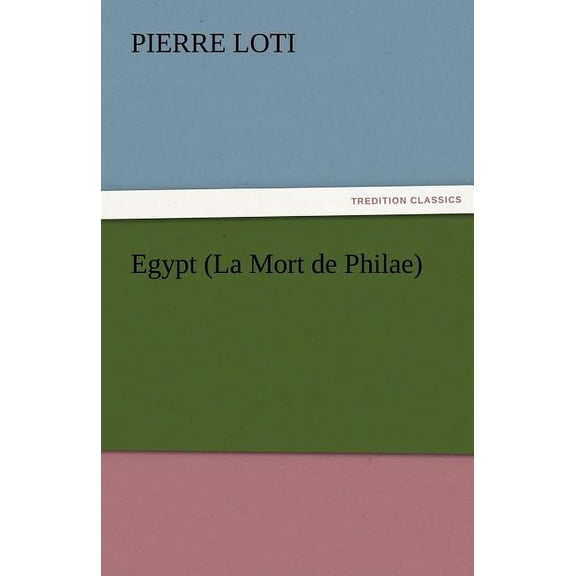 Egypt (La Mort de Philae)