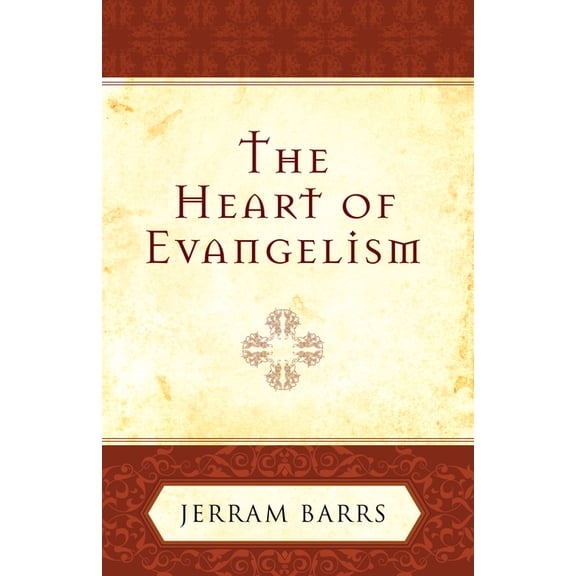 The Heart Of Evangelism