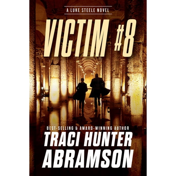 A Luke Steele Novel Victim #8, (Hardcover)