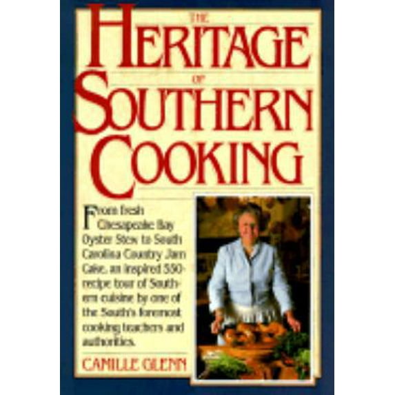 Pre-Owned Heritage of Southern Cooking (Paperback) 0894801171 9780894801174