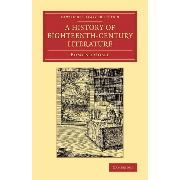 Cambridge Library Collection - Literary A History of Eighteenth-Century Literature (1660 1780), (Paperback)