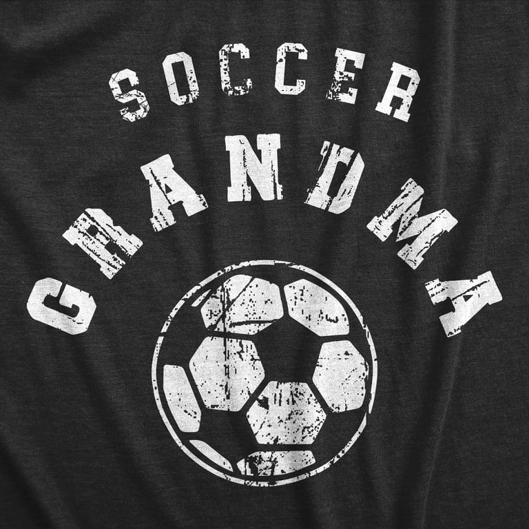 Soccer Grandma T-Shirt Sports Tee Soccer Grandma T-Shirt Sports Tee