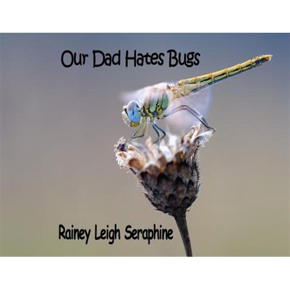 Pre-Owned Our Dad Hates Bugs (Paperback)