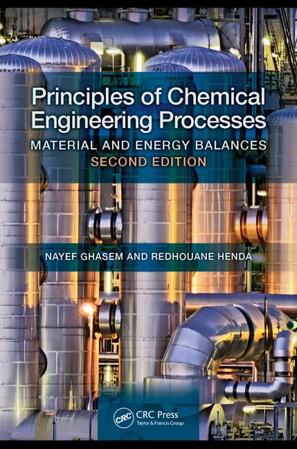 Principles of Chemical Engineering Processes : Material and Energy ...