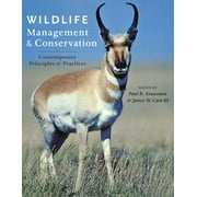 Wildlife Management and Conservation: Wildlife Management and Conservation: Contemporary Principles and Practices (Hardcover)
