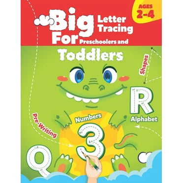 BIG Letter Tracing for Preschoolers and Toddlers ages 2-4: : Shapes, Numbers, Alphabet, Pre-Writing, Pre-Reading (Paperback)