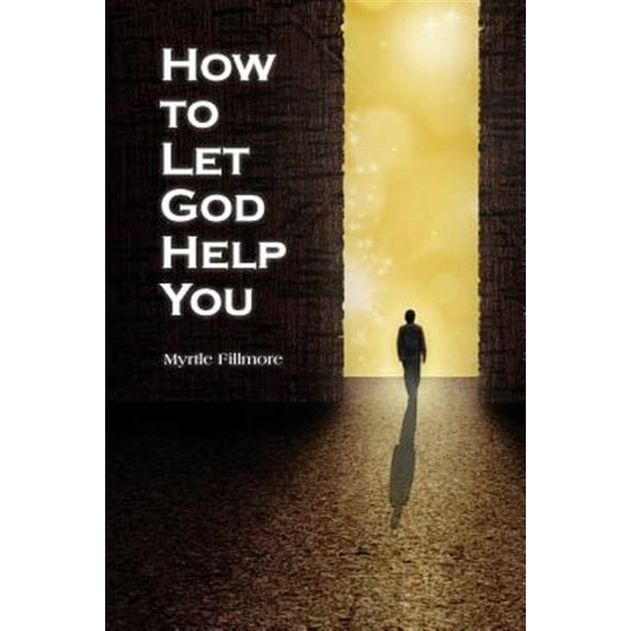 How to Let God Help You