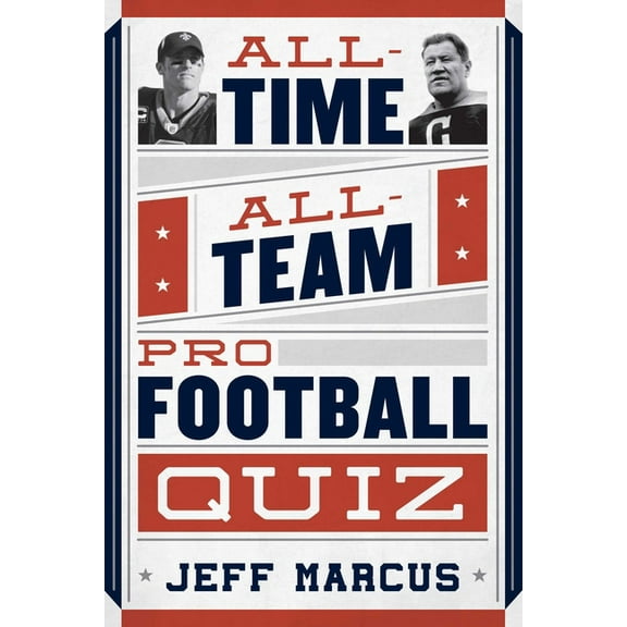 All-Time, All-Team Pro Football Quiz, (Paperback)