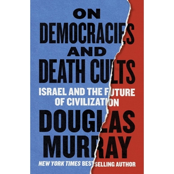 Pre-Owned On Democracies and Death Cults: Israel and the Future of Civilization (Hardcover) 0063437139 9780063437135