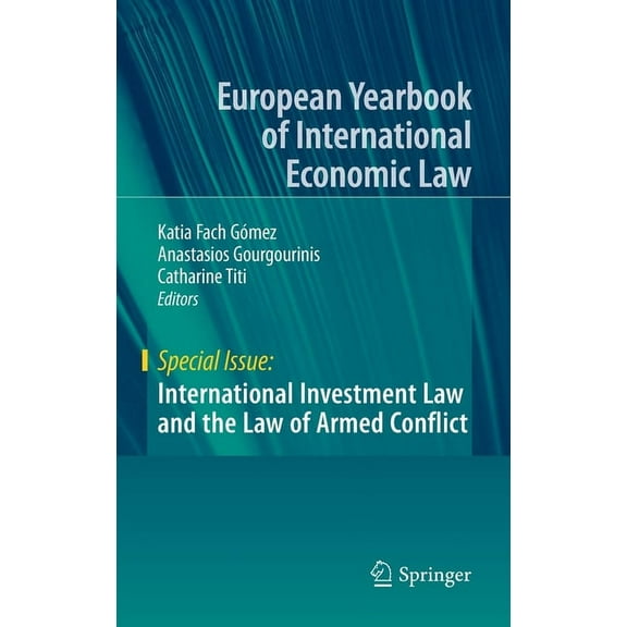 International Investment Law and the Law of Armed Conflict, (Hardcover)
