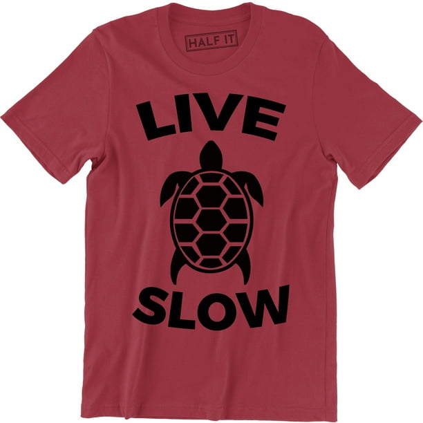 take it slow turtle shirt