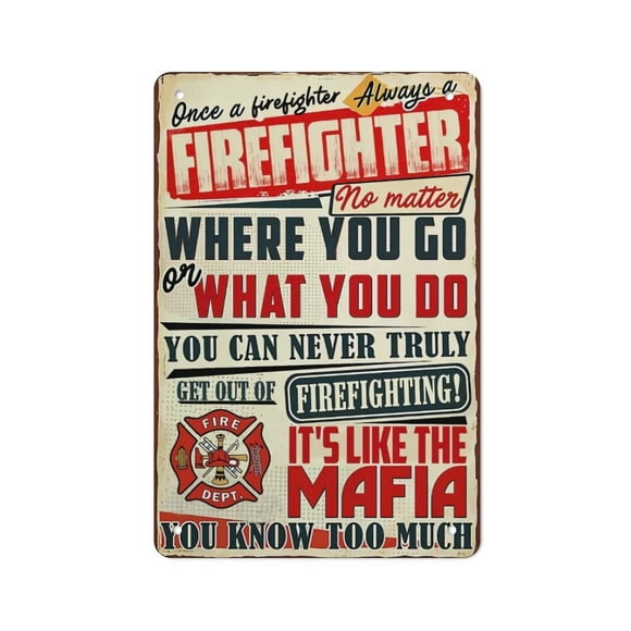 Once A Firefighter Metal Tin Sign Vintage Wall Decoration Metal Plaques 12"x8" Inch