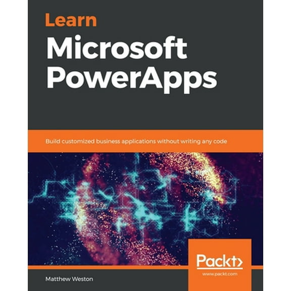 Pre-Owned Learn Microsoft PowerApps (Paperback) 1789805821 9781789805826