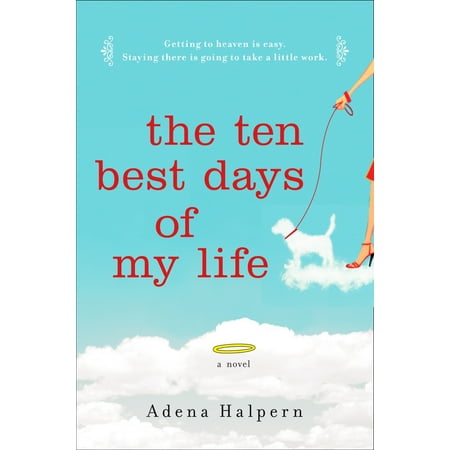 The Ten Best Days of My Life (Best Day Of My Life Notes)