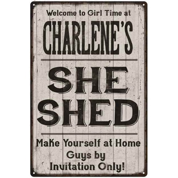 CHARLENE'S She Shed signGift Lady Cave Gift 8x12 Metal Sign 108120082223