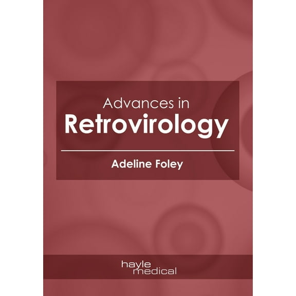 Advances in Retrovirology, (Hardcover)