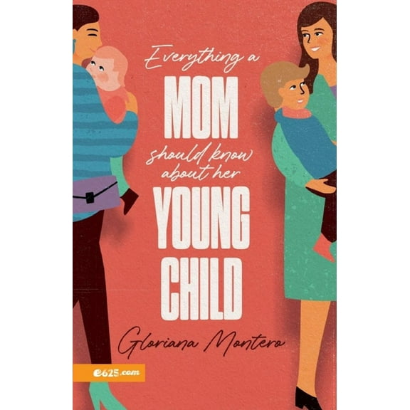 Everything a Mother Should Know about Her Young Child, (Paperback)