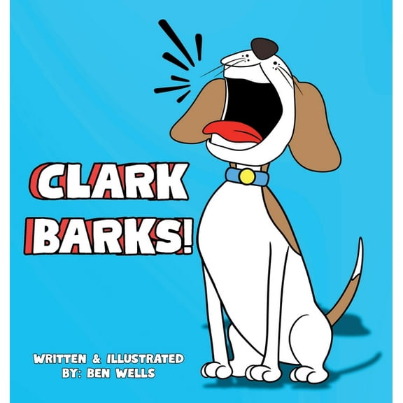 Clark Barks!, (Hardcover)