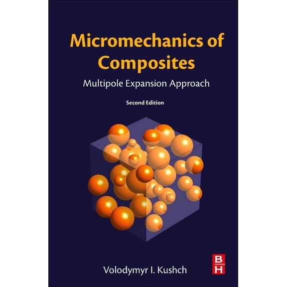 Micromechanics of Composites: Multipole Expansion Approach, (Paperback)