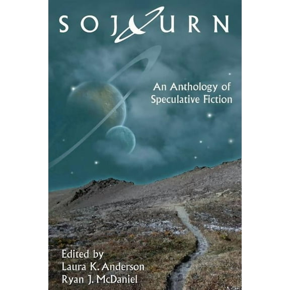 Sojourn: An Anthology of Speculative Fiction (Paperback)