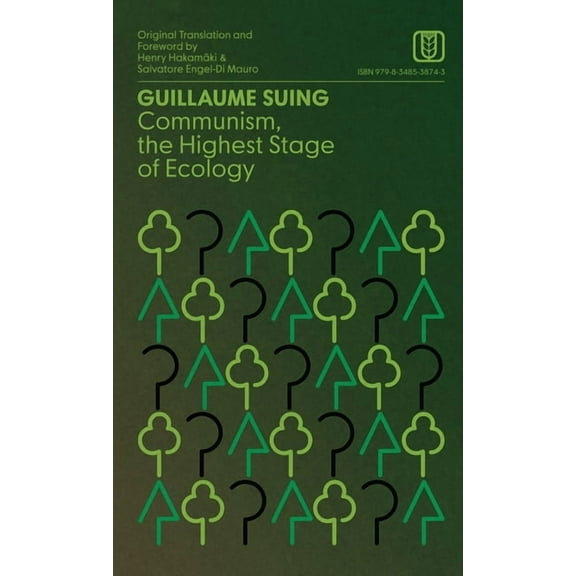 Communism, the Highest Stage of Ecology, (Hardcover)