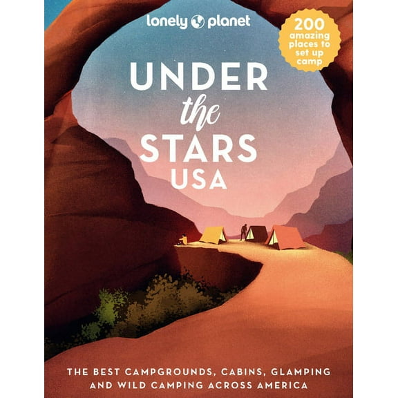 Lonely Planet Lonely Planet Under the Stars USA, (Hardcover)