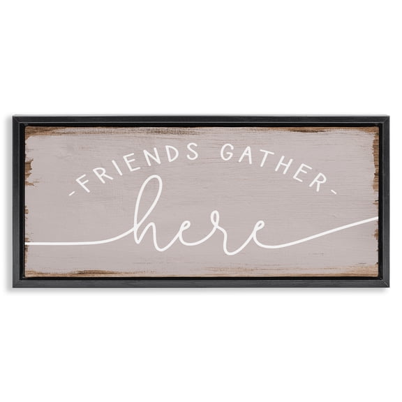 Stupell Industries Rustic Lodge Friends Gather Here Charming Black Floating Frame Canvas Art, 25 x 11, by Lil' Rue