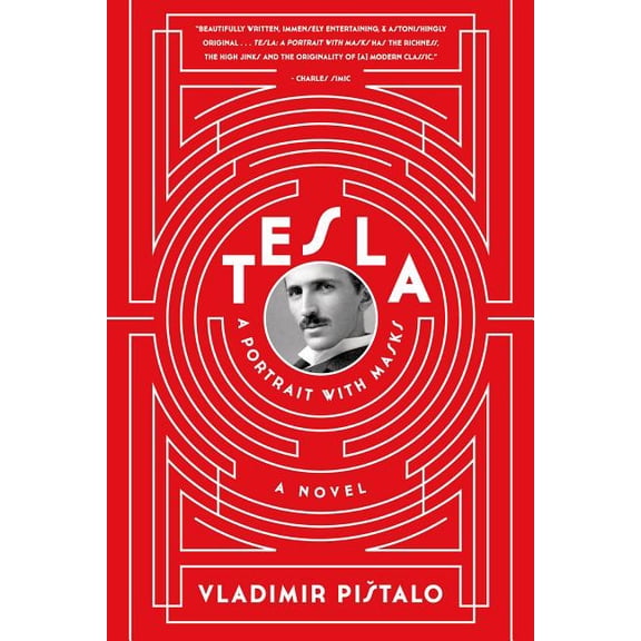 Tesla: A Portrait with Masks : A Novel (Paperback)