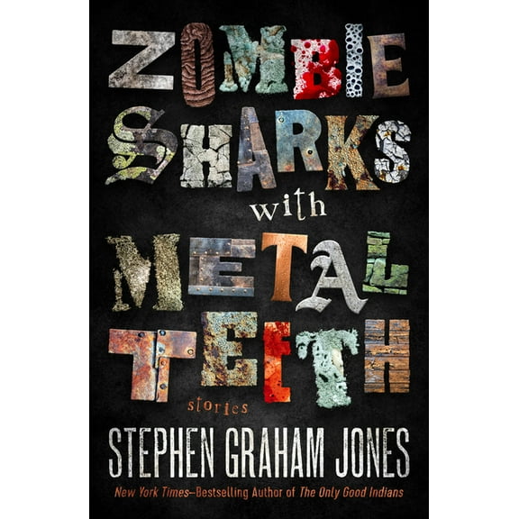 Zombie Sharks with Metal Teeth: Stories, (Paperback)